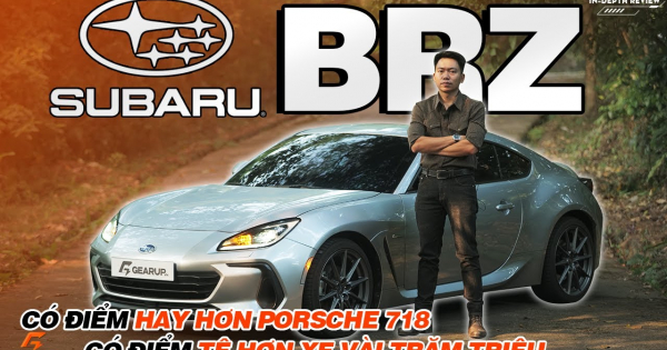 Subaru BRZ: chẳng kém gì Porsche 718 ở vài điểm, và có chỗ thua xe vài trăm triệu | GearUp