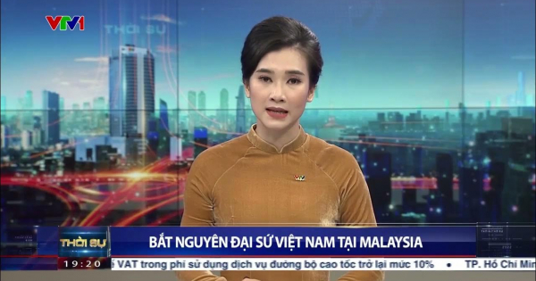 Bắt nguyên đại sứ Việt Nam tại Malaysia | VTV24