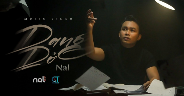 DANG DỞ - NAL | OFFICIAL MUSIC VIDEO